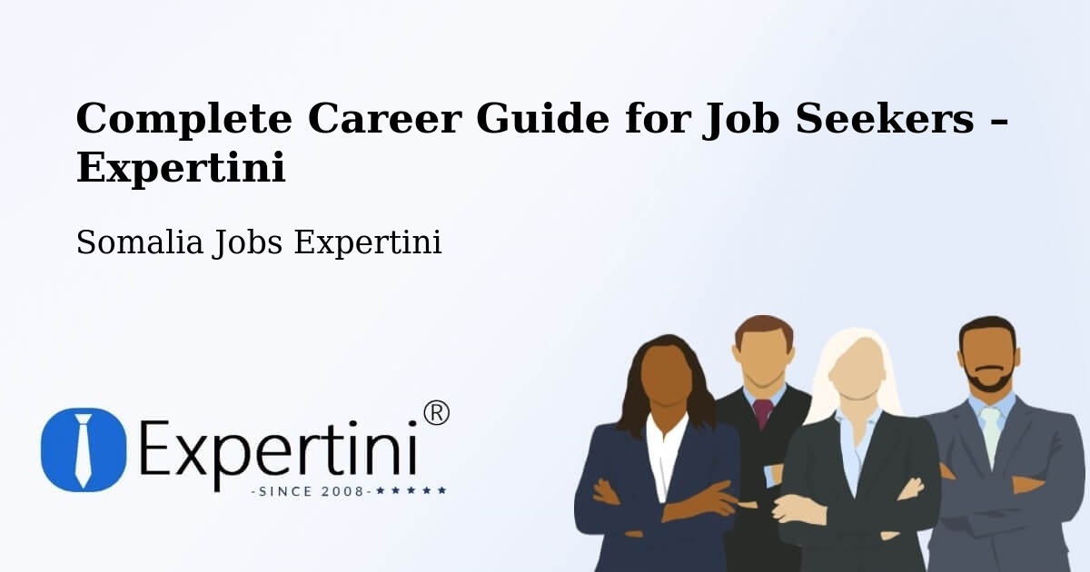 Career Guide for Job Seekers – Hobyo - Hobyo, Somalia Jobs Expertini