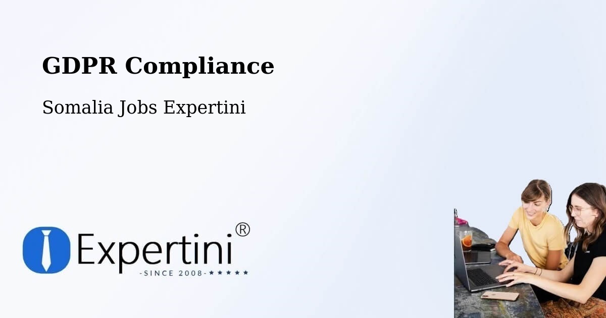 EU GDPR Compliance Statement – Hobyo - Somalia Jobs Expertini