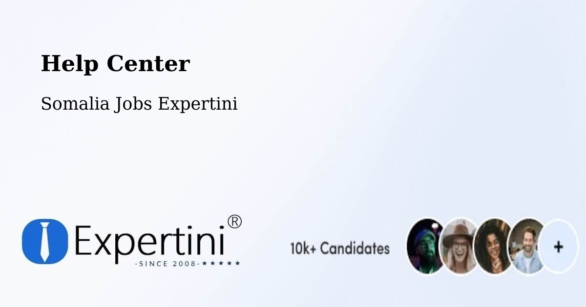 Help Center – Hobyo - Somalia Jobs Expertini
