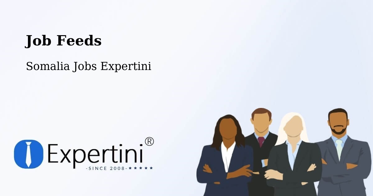 Job Listings Feed – Hobyo - Somalia Jobs Expertini
