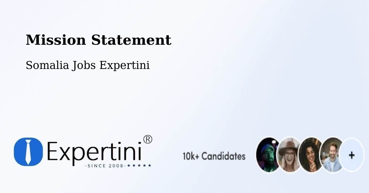 Corporate Mission – Hobyo - Somalia Jobs Expertini